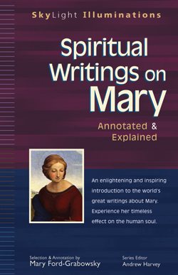Spiritual Writings on Mary Spiritual Writings on Mary: Annotated & Explained