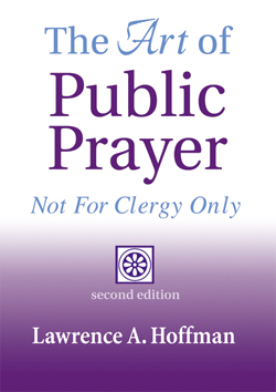 Art of Public Prayer, 2nd Ed. Art of Public Prayer, 2nd Ed.: Not for Clergy Only