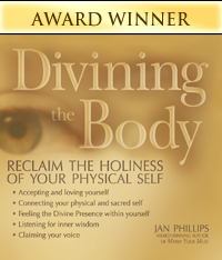 Divining the Body: Reclaim the Holiness of Your Physical Self