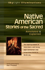 Native American Stories of the Sacred: Annotated & Explained