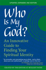 Who Is My God? 2nd Edition: An Innovative Guide to Finding Your Spiritual Identity