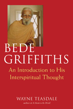 Bede Griffiths: An Introduction to His Interspiritual Thought