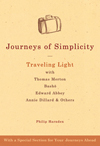 Journeys of Simplicity: Traveling Light with Thomas Merton, Bashō, Edward Abbey, Annie Dillard & Others