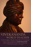 Vivekananda, World Teacher: His Teachings on the Spiritual Unity  of Humankind