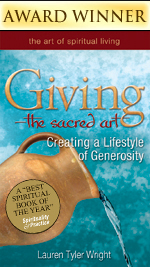 Giving—The Sacred Art: Creating a Lifestyle of Generosity