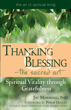Thanking & Blessing—The Sacred Art: Spiritual Vitality through Gratefulness