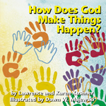 How Does God Make Things Happen?: 