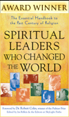 Spiritual Leaders Who Changed the World: The Essential Handbook to the Past Century of Religion