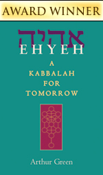 Ehyeh: A Kabbalah for Tomorrow