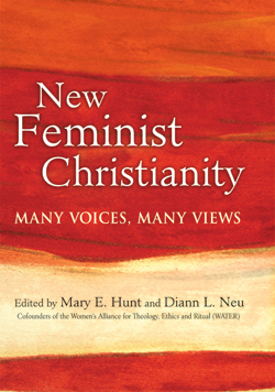 New Feminist Christianity New Feminist Christianity: Many Voices, Many Views