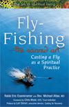 Fly-Fishing—The Sacred Art: Casting a Fly as a Spiritual Practice