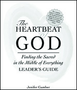 The Heartbeat of God Leader's Guide: <br>