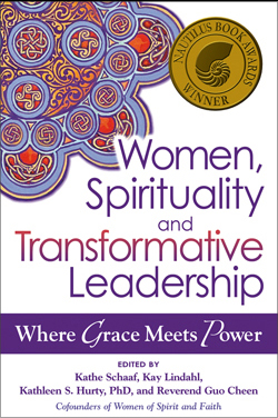 Women, Spirituality and Transformative Leadership: Where Grace Meets Power