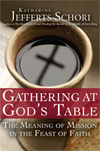Gathering at God's Table: The Meaning of Mission in the Feast of Faith