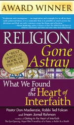 Religion Gone Astray: What We Found at the Heart of Interfaith