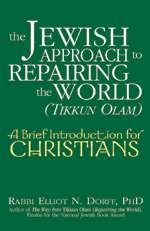 The Jewish Approach to Repairing the World <I>(Tikkun Olam)</I>: A Brief Introduction for Christians