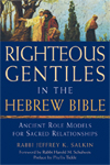 Righteous Gentiles in the Hebrew Bible: Ancient Role Models for Sacred Relationships