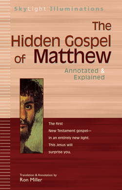 The Hidden Gospel of Matthew: Annotated & Explained
