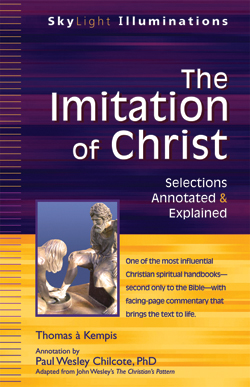 The Imitation of Christ: Selections Annotated & Explained