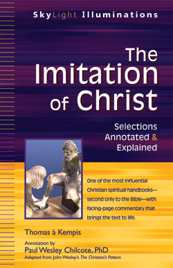The Imitation of Christ The Imitation of Christ: Selections Annotated & Explained