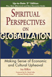 Spiritual Perspectives on Globalization, 2nd Edition: Making Sense of Economic and Cultural Upheaval