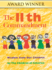 The 11th Commandment: Wisdom from Our Children