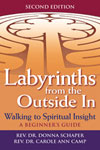 Labyrinths from the Outside In, 2nd Edition: Walking to Spiritual Insight—A Beginner's Guide