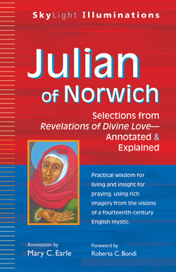 Julian of Norwich Julian of Norwich: Selections from <i>Revelations of Divine Love</i>—Annotated & Explained