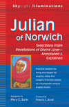 Julian of Norwich: Selections from <i>Revelations of Divine Love</i>—Annotated & Explained