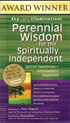Perennial Wisdom for the Spiritually Independent: Sacred Teachings—Annotated & Explained