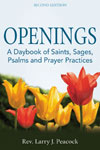 Openings, 2nd Edition: A Daybook of Saints, Sages, Psalms and Prayer Practices