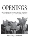 Openings: The Complete Leader's Guide to Openings, 2nd Edition: A Daybook of Saints, Sages, Psalms a