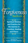 The Forgiveness Handbook: Spiritual Wisdom and Practice for the Journey to Freedom, Healing and Peace