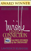 Invisible Lines of Connection: Sacred Stories of the Ordinary