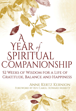 A Year of Spiritual Companionship: 52 Weeks of Wisdom for a Life of Gratitude, Balance and Happiness