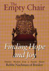 The Empty Chair: Finding Hope and Joy—Timeless Wisdom from a Hasidic Master Rebbe Nachman of Breslov