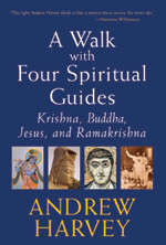 Walk with Four Spiritual Guides: Krishna, Buddha, Jesus, and Ramakrishna