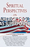 Spiritual Perspectives on America's Role as Superpower: 