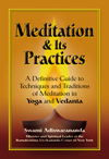 Meditation and Its Practices: A Definitive Guide to Techniques and Traditions of Meditation in              Yoga and Vedanta